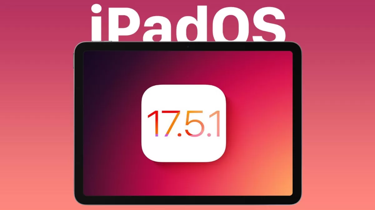 Обновление iPadOS 17.5.1: Направленное на исправление ошибок для Apple iPad 10